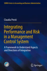 Integrating Performance and Risk in a Management Control System : A Framework to Understand Aspects and Directions of Integration (Sidrea Series in Accounting and Business Administration) （2021）