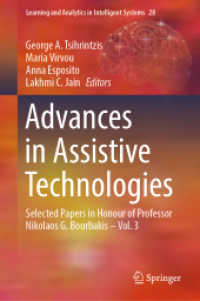 Advances in Assistive Technologies : Selected Papers in Honour of Professor Nikolaos G. Bourbakis - Vol. 3 (Learning and Analytics in Intelligent Systems)