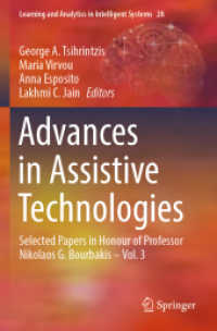 Advances in Assistive Technologies : Selected Papers in Honour of Professor Nikolaos G. Bourbakis - Vol. 3 (Learning and Analytics in Intelligent Systems) （2022）