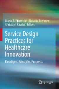 Service Design Practices for Healthcare Innovation : Paradigms, Principles, Prospects