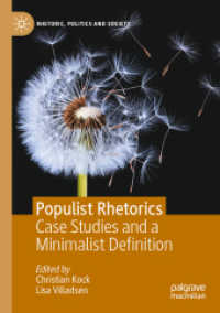 Populist Rhetorics : Case Studies and a Minimalist Definition (Rhetoric, Politics and Society)