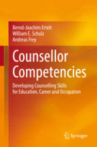 Counsellor Competencies : Developing Counselling Skills for Education, Career and Occupation