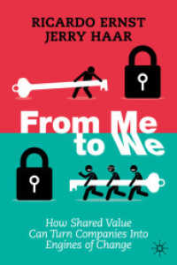 企業変革のための価値観共有戦略<br>From Me to We : How Shared Value Can Turn Companies into Engines of Change