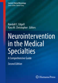 Neurointervention in the Medical Specialties : A Comprehensive Guide (Current Clinical Neurology) （2ND）