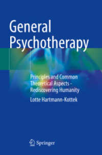 General Psychotherapy : Principles and Common Theoretical Aspects - Rediscovering Humanity