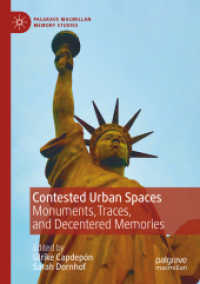 Contested Urban Spaces : Monuments, Traces, and Decentered Memories (Palgrave Macmillan Memory Studies)