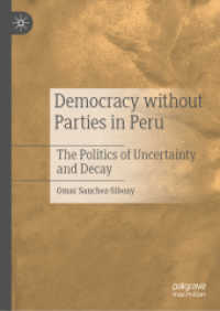 Democracy without Parties in Peru : The Politics of Uncertainty and Decay