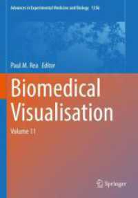 Biomedical Visualisation : Volume 11 (Advances in Experimental Medicine and Biology) （2022）