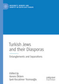 Turkish Jews and their Diasporas : Entanglements and Separations (Modernity, Memory and Identity in South-east Europe)