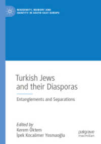 Turkish Jews and their Diasporas : Entanglements and Separations (Modernity, Memory and Identity in South-east Europe)