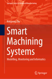 Smart Machining Systems : Modelling, Monitoring and Informatics (Springer Series in Advanced Manufacturing)