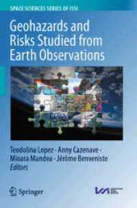 Geohazards and Risks Studied from Earth Observations (Space Sciences Series of ISSI 82) （2022. vi, 449 S. VI, 449 p. 125 illus., 119 illus. in color. 235 mm）