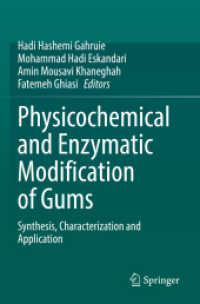 Physicochemical and Enzymatic Modification of Gums : Synthesis, Characterization and Application （2021）
