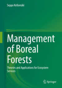 寒帯の森林管理（テキスト）<br>Management of Boreal Forests : Theories and Applications for Ecosystem Services （1st ed. 2022. 2022. xxiii, 717 S. XXIII, 717 p. 59 illus., 18 illus. i）
