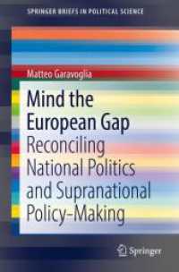 Mind the European Gap : Reconciling National Politics and Supranational Policy-Making (Springerbriefs in Political Science)
