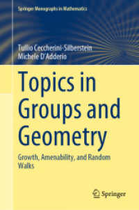 Topics in Groups and Geometry : Growth, Amenability, and Random Walks (Springer Monographs in Mathematics) （2021. xix, 464 S. XIX, 464 p. 30 illus. 235 mm）