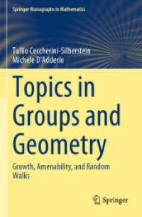 Topics in Groups and Geometry : Growth, Amenability, and Random Walks (Springer Monographs in Mathematics) （2022. xix, 464 S. XIX, 464 p. 30 illus. 235 mm）