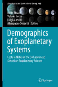 Demographics of Exoplanetary Systems : Lecture Notes of the 3rd Advanced School on Exoplanetary Science (Astrophysics and Space Science Library)