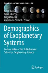 Demographics of Exoplanetary Systems : Lecture Notes of the 3rd Advanced School on Exoplanetary Science (Astrophysics and Space Science Library)