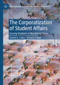 The Corporatization of Student Affairs : Serving Students in Neoliberal Times (New Frontiers in Education, Culture, and Politics)