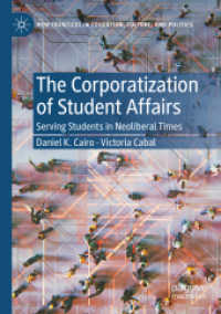 The Corporatization of Student Affairs : Serving Students in Neoliberal Times (New Frontiers in Education, Culture, and Politics)