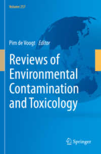 Reviews of Environmental Contamination and Toxicology Volume 257 (Reviews of Environmental Contamination and Toxicology 257) （1st ed. 2021. 2021. xv, 218 S. XV, 218 p. 10 illus. in color. 235 mm）