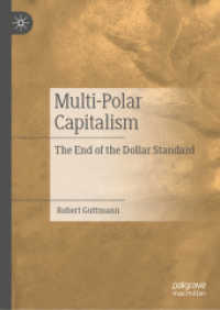 Multi-Polar Capitalism : The End of the Dollar Standard