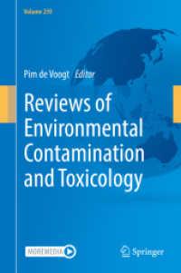 Reviews of Environmental Contamination and Toxicology Volume 259 (Reviews of Environmental Contamination and Toxicology 259) （2021. xiii, 231 S. XIII, 231 p. 17 illus. in color. 235 mm）