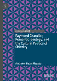 Raymond Chandler, Romantic Ideology, and the Cultural Politics of Chivalry