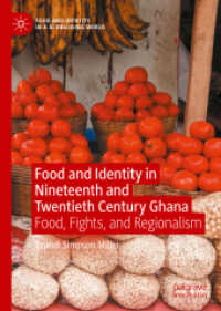 Food and Identity in Nineteenth and Twentieth Century Ghana : Food, Fights, and Regionalism (Food and Identity in a Globalising World)
