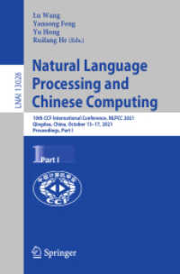 Natural Language Processing and Chinese Computing : 10th CCF International Conference, NLPCC 2021, Qingdao, China, October 13-17, 2021, Proceedings, Part I (Lecture Notes in Artificial Intelligence)