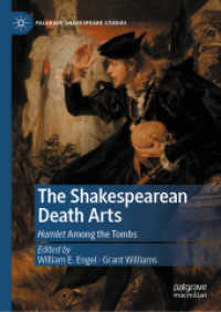 The Shakespearean Death Arts : Hamlet among the Tombs (Palgrave Shakespeare Studies)