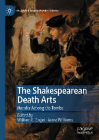 The Shakespearean Death Arts : Hamlet among the Tombs (Palgrave Shakespeare Studies)