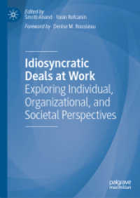 Idiosyncratic Deals at Work : Exploring Individual, Organizational, and Societal Perspectives
