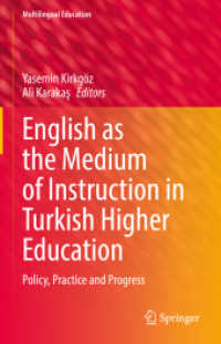English as the Medium of Instruction in Turkish Higher Education : Policy, Practice and Progress (Multilingual Education)