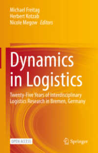 Dynamics in Logistics : Twenty-Five Years of Interdisciplinary Logistics Research in Bremen, Germany