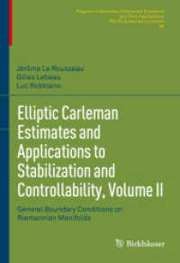 Elliptic Carleman Estimates and Applications to Stabilization and Controllability, Volume II : General Boundary Conditions on Riemannian Manifolds (Pnlde Subseries in Control)