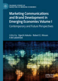 Marketing Communications and Brand Development in Emerging Economies Volume I : Contemporary and Future Perspectives (Palgrave Studies of Marketing in Emerging Economies)