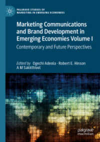 Marketing Communications and Brand Development in Emerging Economies Volume I : Contemporary and Future Perspectives (Palgrave Studies of Marketing in Emerging Economies)