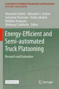 Energy-Efficient and Semi-automated Truck Platooning : Research and Evaluation (Lecture Notes in Intelligent Transportation and Infrastructure)
