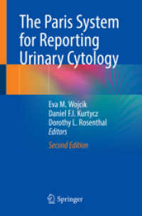 The Paris System for Reporting Urinary Cytology （2. Aufl. 2022. xxi, 329 S. XXI, 329 p. 217 illus., 200 illus. in color）