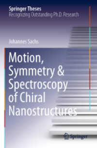 Motion, Symmetry & Spectroscopy of Chiral Nanostructures (Springer Theses) （2022）