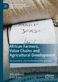 African Farmers, Value Chains and Agricultural Development : An Economic and Institutional Perspective (Palgrave Studies in Agricultural Economics and Food Policy) （2021）