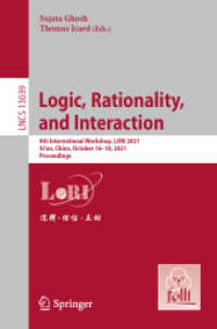 Logic, Rationality, and Interaction : 8th International Workshop, LORI 2021, Xi'an, China, October 16-18, 2021, Proceedings (Lecture Notes in Computer Science)