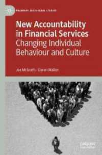 New Accountability in Financial Services : Changing Individual Behaviour and Culture (Palgrave Socio-legal Studies)