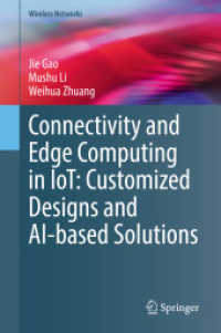 Connectivity and Edge Computing in IoT: Customized Designs and AI-based Solutions (Wireless Networks) （2021）