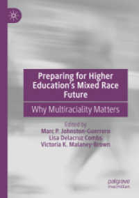 Preparing for Higher Education's Mixed Race Future : Why Multiraciality Matters