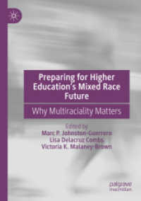 Preparing for Higher Education's Mixed Race Future : Why Multiraciality Matters （2022）