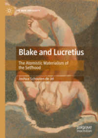 Blake and Lucretius : The Atomistic Materialism of the Selfhood (The New Antiquity) （2021）