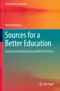 Sources for a Better Education : Lessons from Research and Best Practices (Springer Texts in Education) （2023. xxiv, 573 S. XXIV, 573 p. 139 illus., 92 illus. in color. 235 mm）